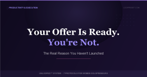 Your Offer Is Ready. You're Not — UNLOOPED™